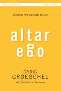 Altar Ego Bible Study Guide