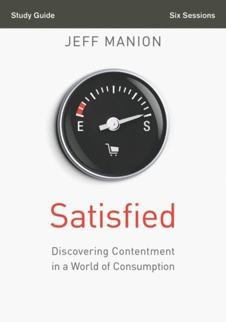Jeff Manion - Satisfied Bible Study Guide, E-bok
