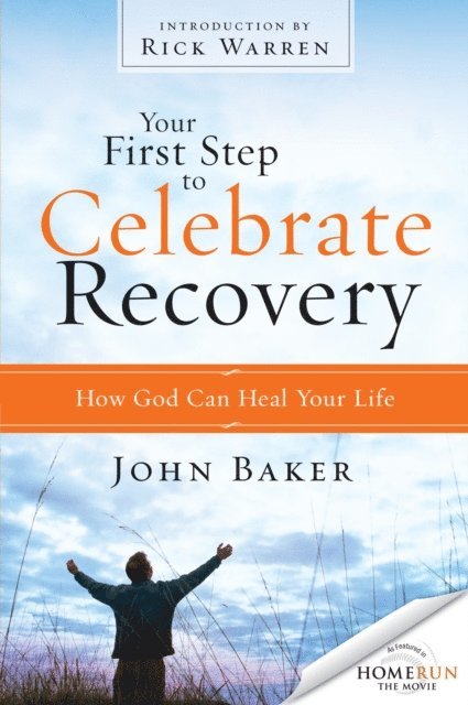 John Baker - Your First Step to Celebrate Recovery, E-bok