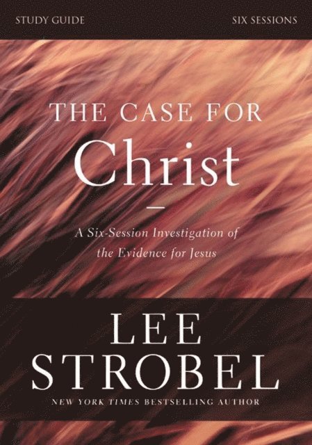 Garry D. Poole, Lee Strobel - Case for Christ Bible Study Guide Revised Edition, E-bok