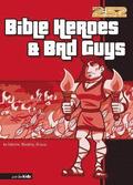 Bible Heroes and Bad Guys