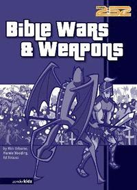 Bible Wars and Weapons