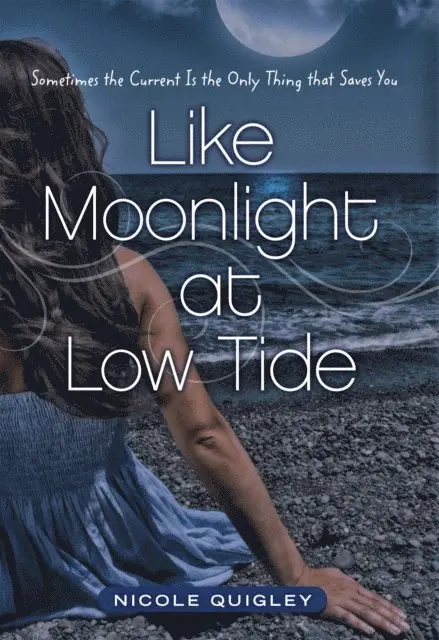 Nicole Quigley - Like Moonlight at Low Tide, E-bok. Tillgänglighet: Lägg i varukorg