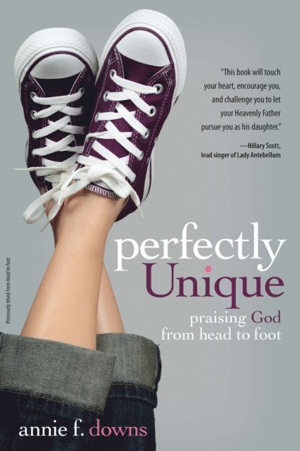 Annie F. Downs - Perfectly Unique, E-bok