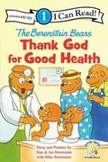 The Berenstain Bears, Thank God for Good Health