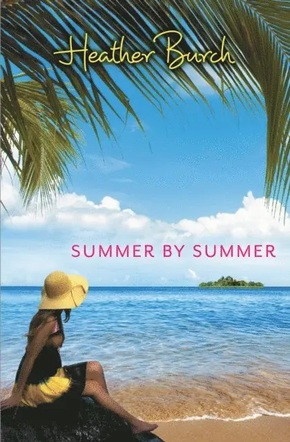 Heather Burch - Summer by Summer, E-bok. Tillgänglighet: Lägg i varukorg