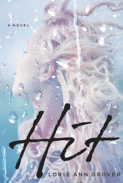 Lorie Ann Grover - Hit, E-bok