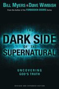 Dark Side of the Supernatural, Revised and Expanded Edition