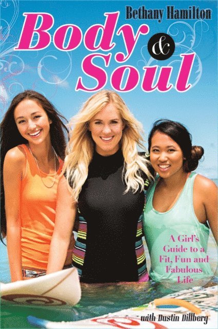 Bethany Hamilton - Body and Soul, E-bok