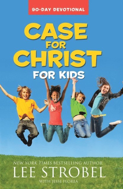 Lee Strobel - Case for Christ for Kids 90-Day Devotional, E-bok