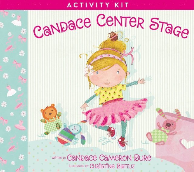 Candace Cameron Bure - Candace Center Stage Activity Kit, E-bok