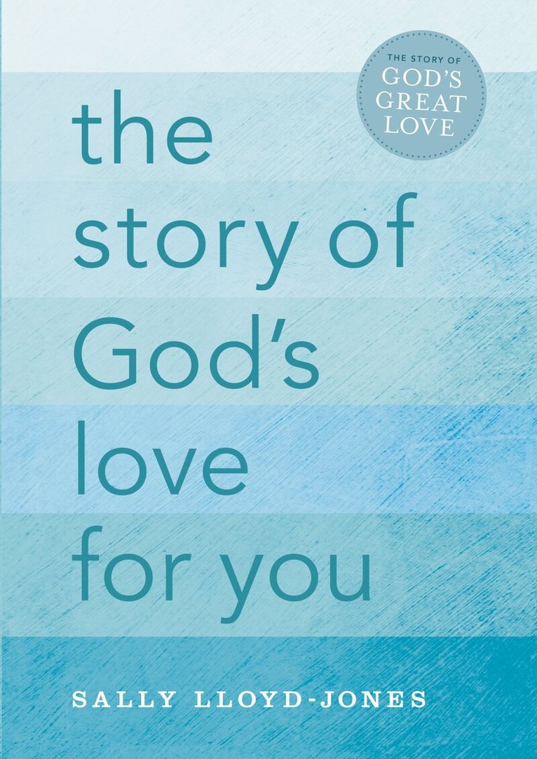 Sally Lloyd-Jones - Story of God's Love for You, Inbunden