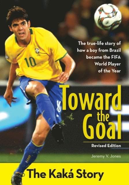 Jeremy V. Jones - Toward the Goal, Revised Edition, E-bok