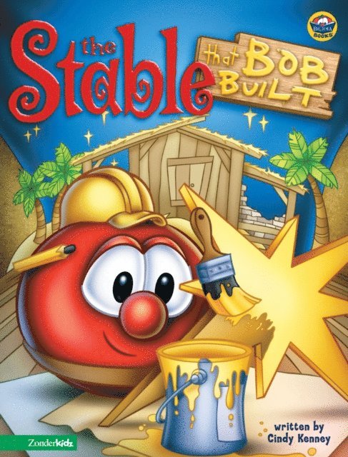 Cindy Kenney - Stable that Bob Built / VeggieTales, E-bok