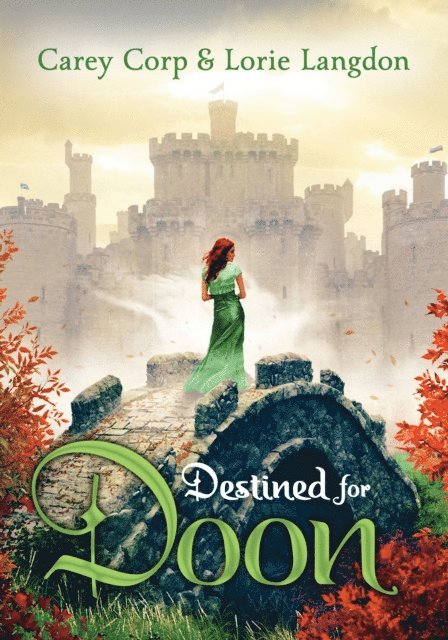 Lorie Langdon, Carey Corp - Destined for Doon, E-bok