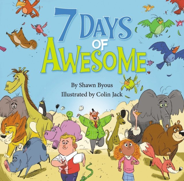 Shawn Byous - 7 Days of Awesome, E-bok
