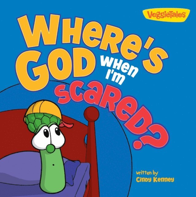 Cindy Kenney - Where's God When I'm Scared / VeggieTales, E-bok