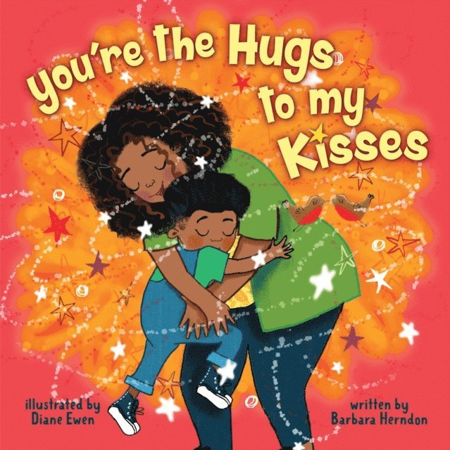 Barbara Herndon - You're the Hugs to My Kisses, E-bok