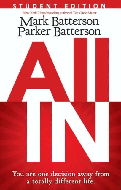 Mark Batterson - All In Student Edition, E-bok
