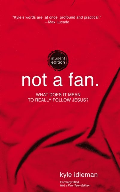 Kyle Idleman - Not a Fan, E-bok