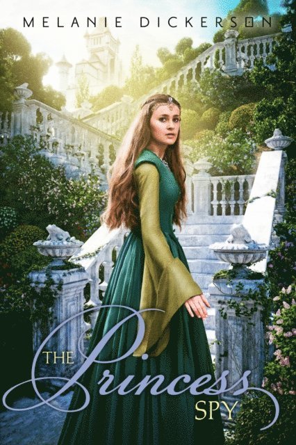 Melanie Dickerson - Princess Spy, E-bok