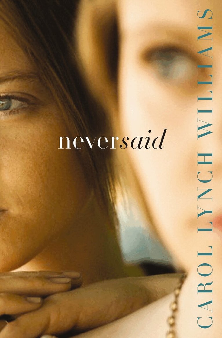 Carol Lynch Williams - Never Said, Häftad