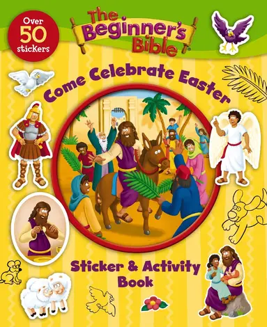 The Beginner's Bible - Beginner's Bible Come Celebrate Easter Sticker and Activity Book, Häftad