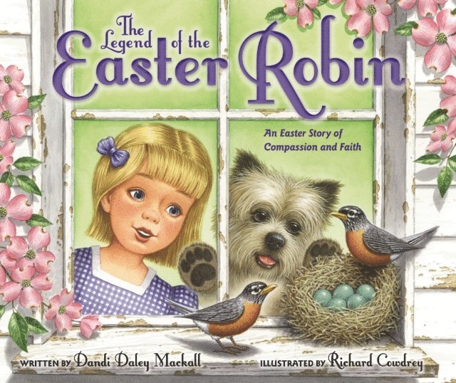 Dandi Daley Mackall - Legend of the Easter Robin, E-bok