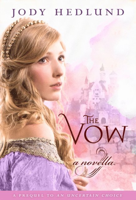Jody Hedlund - Vow, E-bok