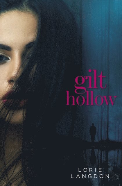 Lorie Langdon - Gilt Hollow, E-bok