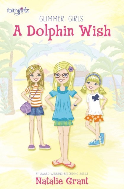 Natalie Grant - Dolphin Wish, E-bok