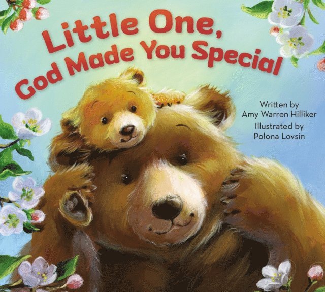 Amy Warren Hilliker - Little One, God Made You Special, E-bok