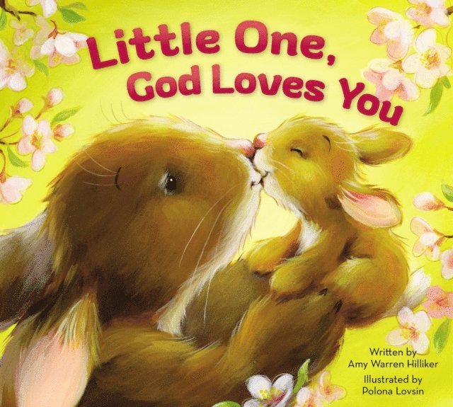 Amy Warren Hilliker - Little One, God Loves You, E-bok