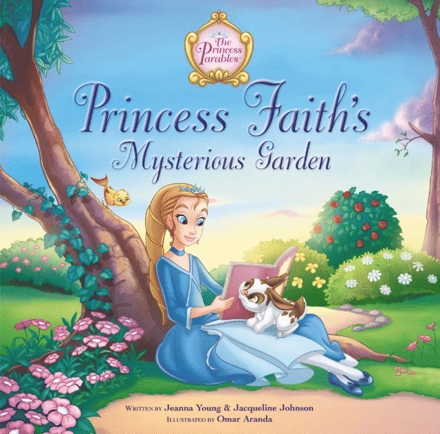 Jacqueline Kinney Johnson, Jeanna Young - Princess Faith's Mysterious Garden, E-bok