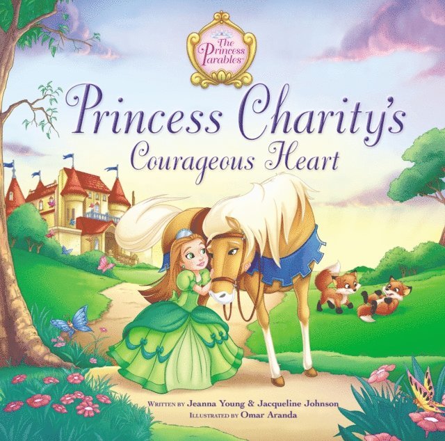 Jacqueline Kinney Johnson, Jeanna Young - Princess Charity's Courageous Heart, E-bok