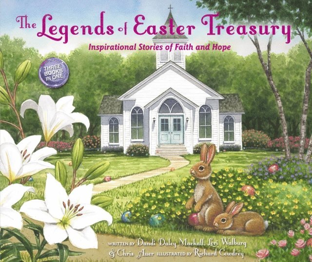 Chris Auer, Lori Walburg, Dandi Daley Mackall - Legends of Easter Treasury, E-bok