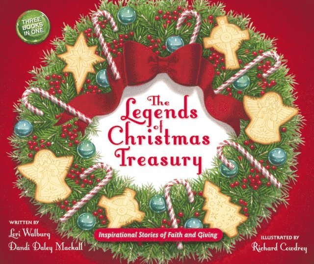 Lori Walburg, Dandi Daley Mackall - Legends of Christmas Treasury, E-bok