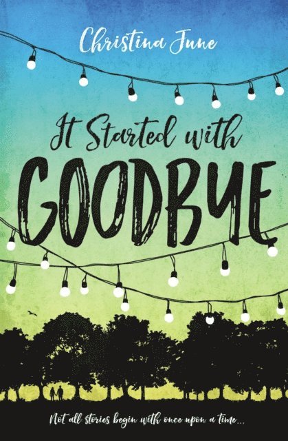 Christina June - It Started with Goodbye, E-bok. Tillgänglighet: Lägg i varukorg