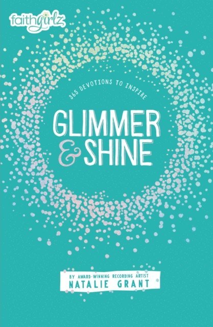 Natalie Grant - Glimmer and Shine, E-bok