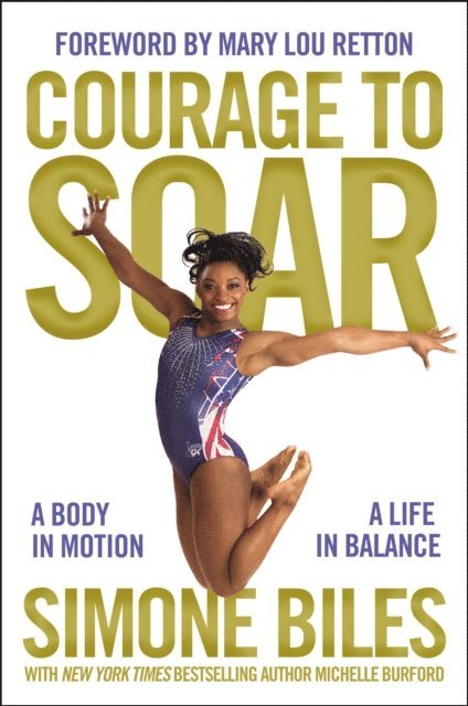 Michelle Burford, Simone Biles - Courage to Soar, E-bok