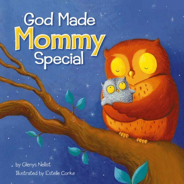 Glenys Nellist - God Made Mommy Special, E-bok