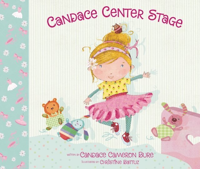 Candace Cameron Bure - Candace Center Stage, E-bok