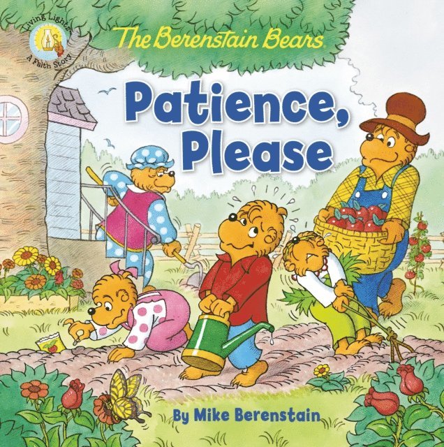 Mike Berenstain - Berenstain Bears Patience, Please, E-bok