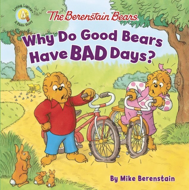 Mike Berenstain - Berenstain Bears Why Do Good Bears Have Bad Days?, E-bok