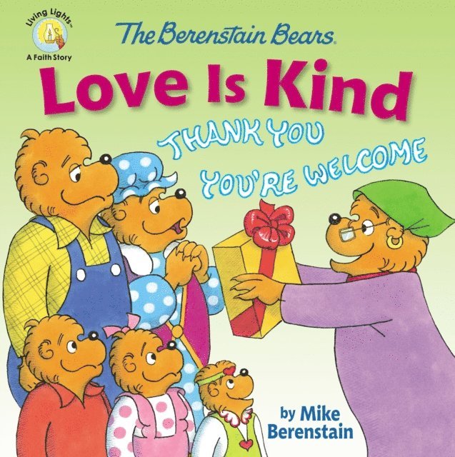 Mike Berenstain - Berenstain Bears Love Is Kind, E-bok