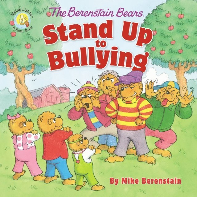 Mike Berenstain - Berenstain Bears Stand Up to Bullying, E-bok
