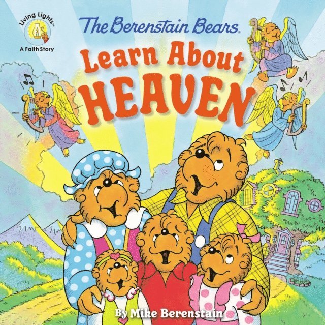 Mike Berenstain - Berenstain Bears Learn About Heaven, E-bok