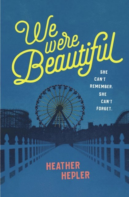 Heather Hepler - We Were Beautiful, E-bok