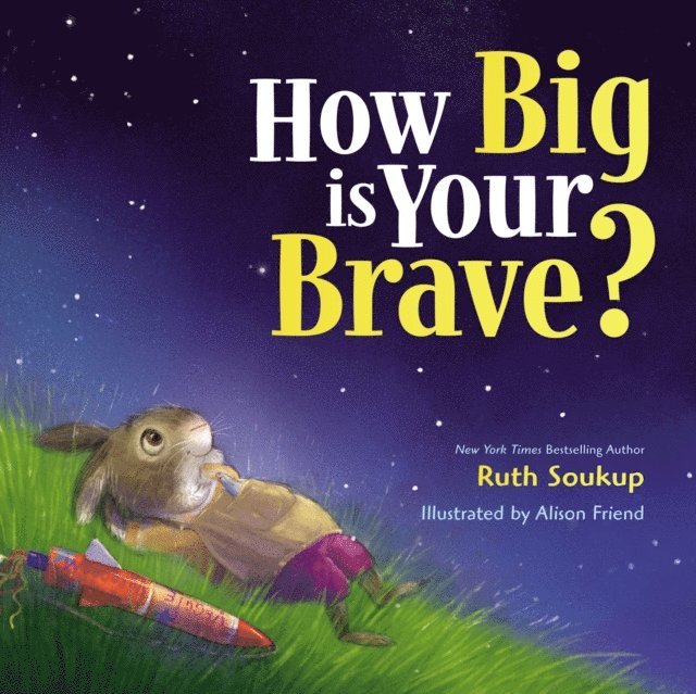 Ruth Soukup - How Big Is Your Brave?, E-bok