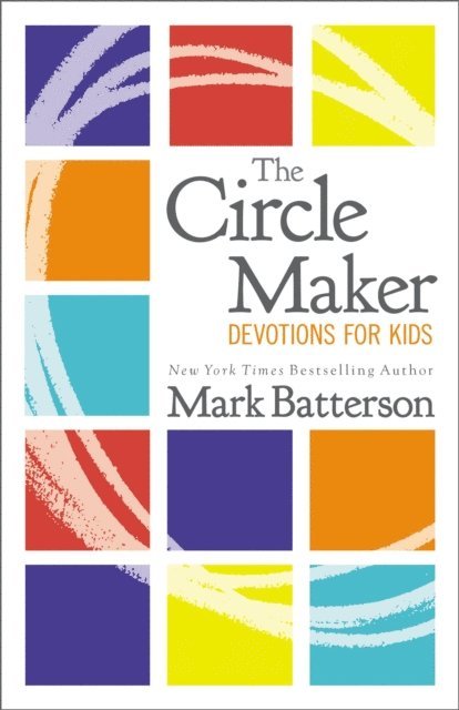Mark Batterson - Circle Maker Devotions for Kids, E-bok